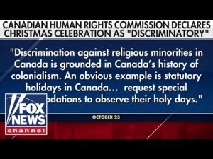 Read more about the article Canada’s human rights commission declares Christmas as ‘discriminatory’