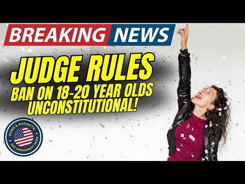Read more about the article BREAKING: Judge Rules ATF CANNOT Enforce Ban On 18-20s Buying Handguns!!